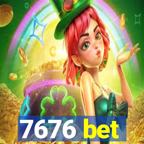 7676 bet